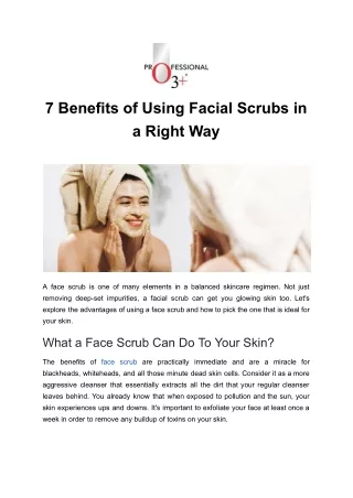 7 Key Benefits of Using Facial Scrubs Correctly- O3