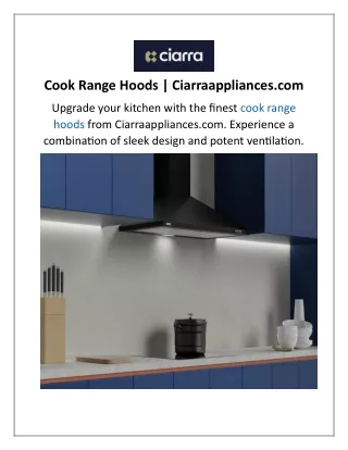 Cook Range Hoods  Ciarraappliances