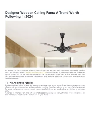 Designer Wooden Ceiling Fans A Trend Worth Following in 2024