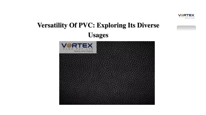 versatility of pvc exploring its diverse usages