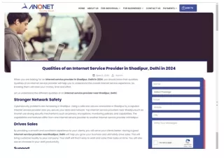 Essential Qualities to Look for in an Internet Service Provider in Shadipur, Delhi in 2024