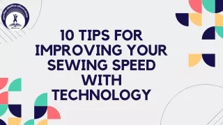 10 Tips for Improving Your Sewing Speed with Technology