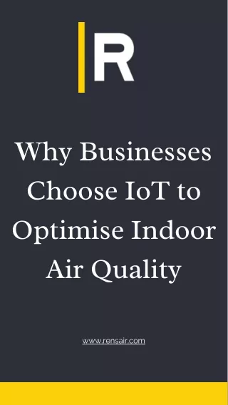 Why Businesses Choose IoT to Optimise Indoor Air Quality