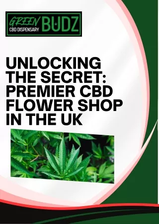 Unlocking the Secret Premier CBD Flower Shop in the UK