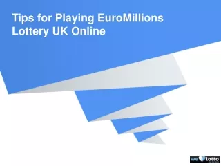 Tips for Playing EuroMillions Lottery UK Online