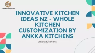 Innovative Kitchen Ideas NZ - Whole Kitchen Customization by Ankka Kitchens