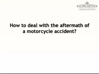 how to deal with the aftermath of a motorcycle