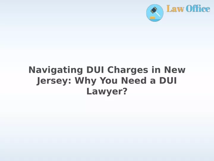 navigating dui charges in new jersey why you need