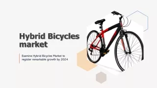 Examine Hybrid Bicycles Market to register remarkable growth by 2024