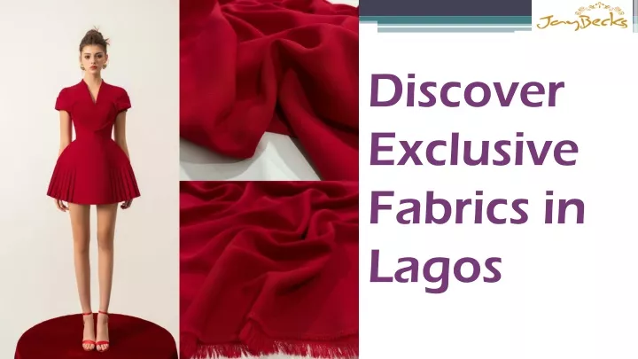 discover exclusive fabrics in lagos