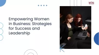 Empowering Women in Business Strategies for Success and Leadership