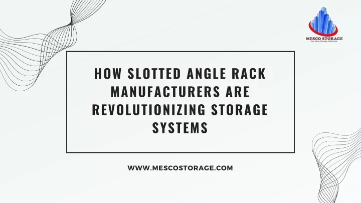 how slotted angle rack manufacturers