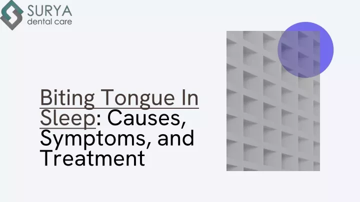 biting tongue in sleep causes symptoms