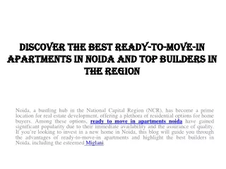 discover the best ready to move in apartments in noida and top builders in the region