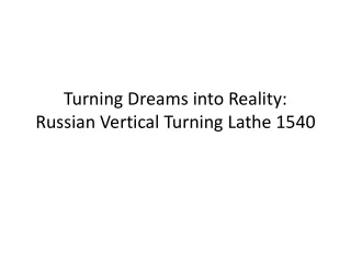 Russian Vertical Turning Lathe 1540.......