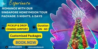 Experience Romance with Our Singapore Honeymoon Tour Package: 5 Nights, 6 Days
