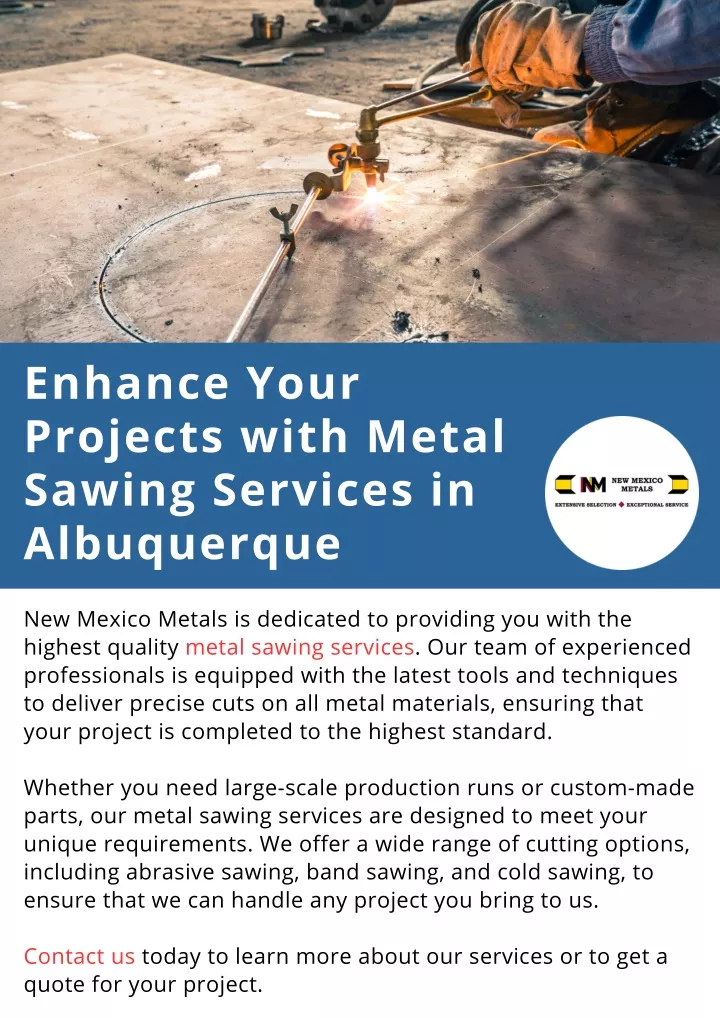 enhance your projects with metal sawing services