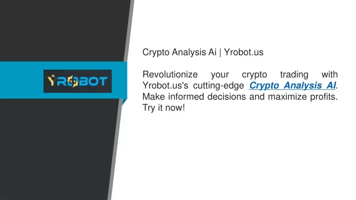 crypto analysis ai yrobot us revolutionize your