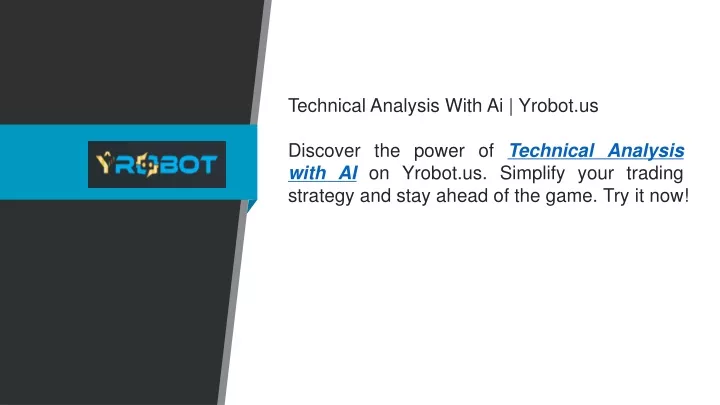 technical analysis with ai yrobot us discover