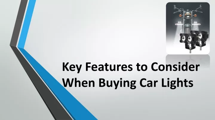 key features to consider when buying car lights