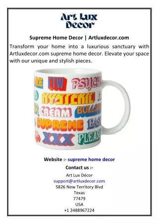 Supreme Home Decor | Artluxdecor.com