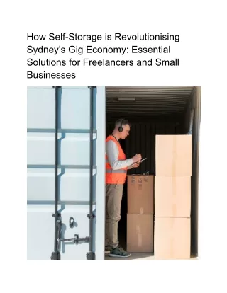 How Self-Storage is Revolutionizing Sydney’s Gig Economy_ Essential Solutions for Freelancers and Small Businesses