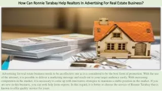 How Can Ronnie Tarabay Help Realtors In Advertising For Real Estate Business