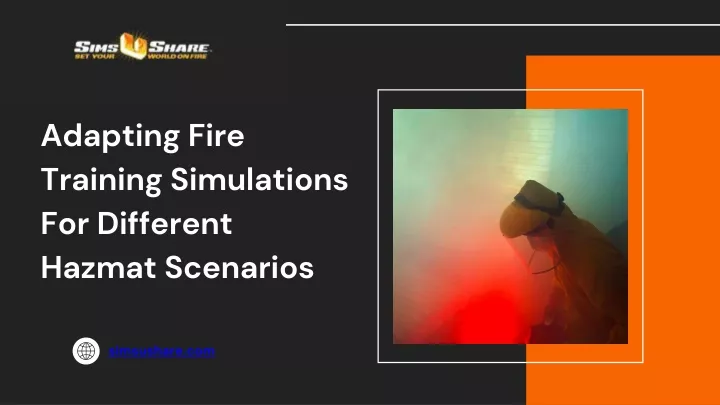 adapting fire training simulations for different