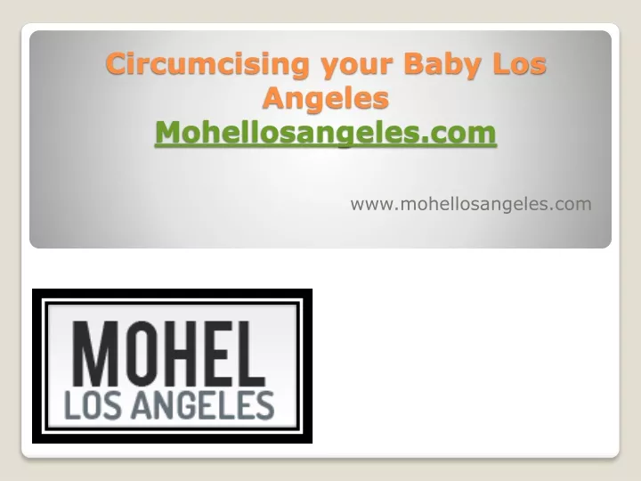 circumcising your baby los angeles mohellosangeles com