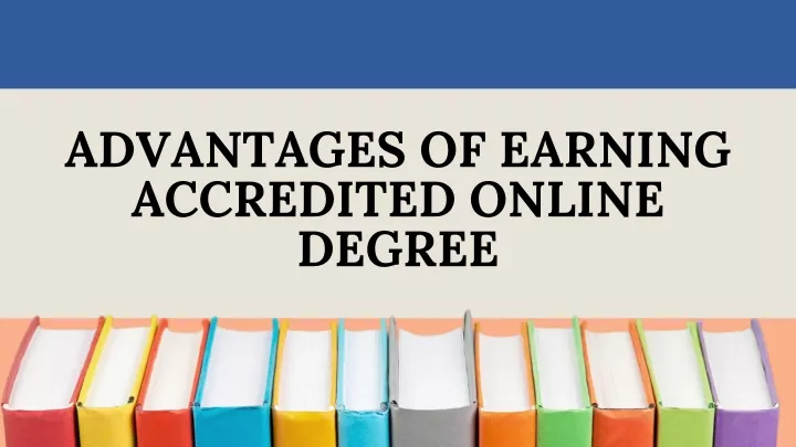 advantages of earning accredited online degree