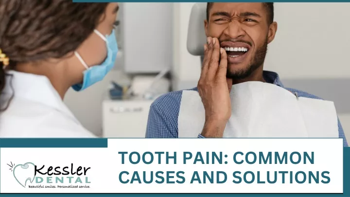 tooth pain common causes and solutions