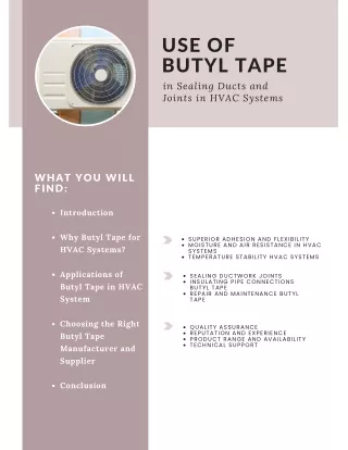 Butyl tape is used to seal ducts and joints in an HVAC system.