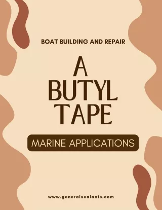 Boat Building and Repair: Butyl Tape Marine Applications