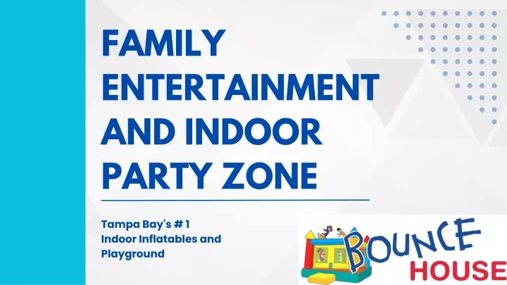 family entertainment and indoor party zone