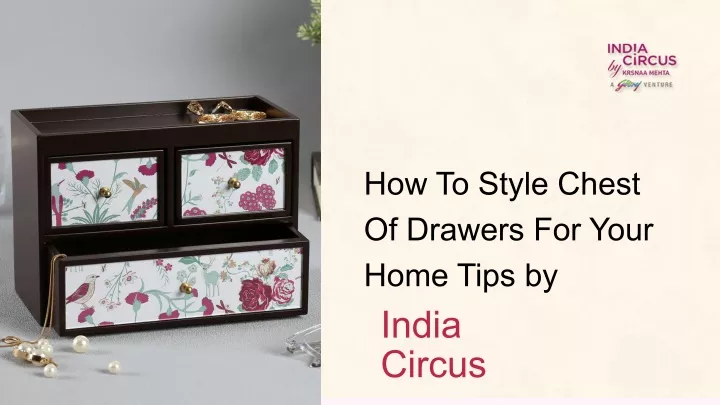 how to style chest of drawers for your home tips