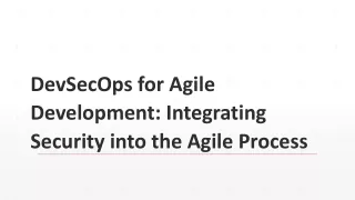 DevSecOps for Agile Development Integrating Security into the Agile Process