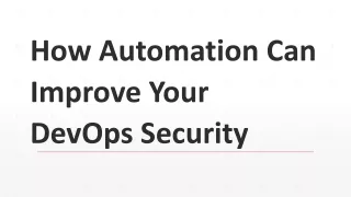 How Automation Can Improve Your DevOps Security