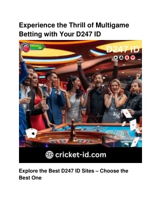 experience the thrill of multigame betting with your d247 id