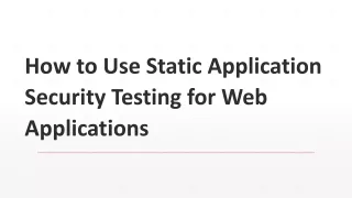 How to Use Static Application Security Testing for Web Applications