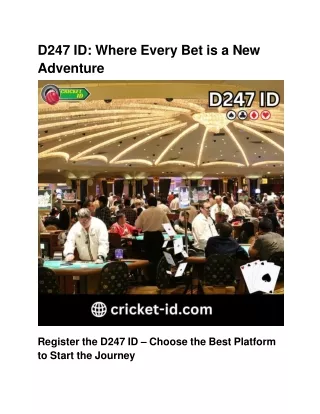 d247 id where every bet is a new adventure