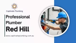 Best Professional Plumber Red Hill | Call Captivate Plumbing