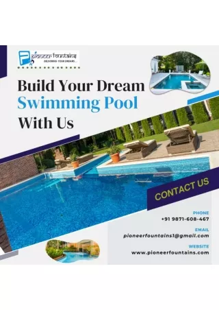Build your Dream Swimming Pool With Pioneer Fountains