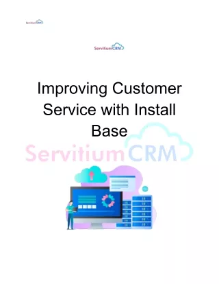 Improving Customer Service with Install Base Management