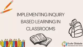 Implementing Inquiry Based Learning in Classrooms (1)