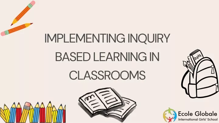 implementing inquiry based learning in classrooms