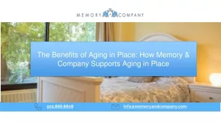 The Benefits of Aging in Place: How Memory & Company Supports Aging in Place