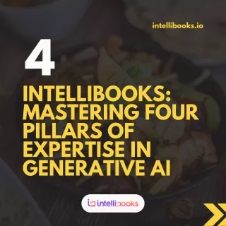 Intellibooks Mastering Four Pillars of Expertise in Generative AI