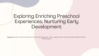 Exploring Enriching Preschool Experiences: Nurturing Early Development