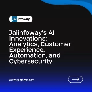 jaiinfoway s ai innovations analytics customer