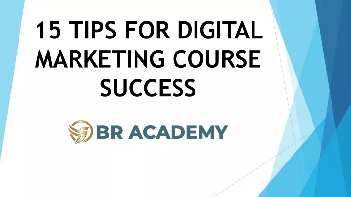 15 tips for digital marketing course success